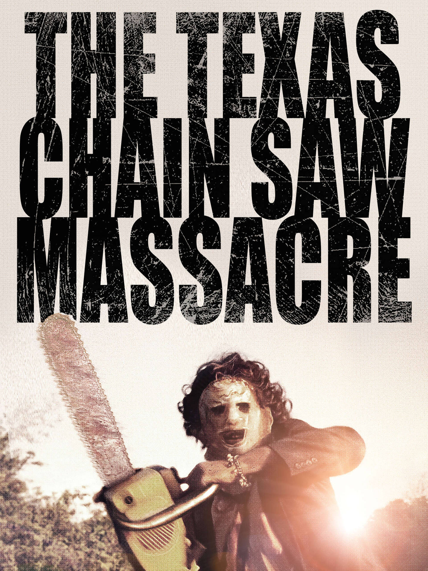 Leatherface Texas Chainsaw Massacre Poster Wallpaper