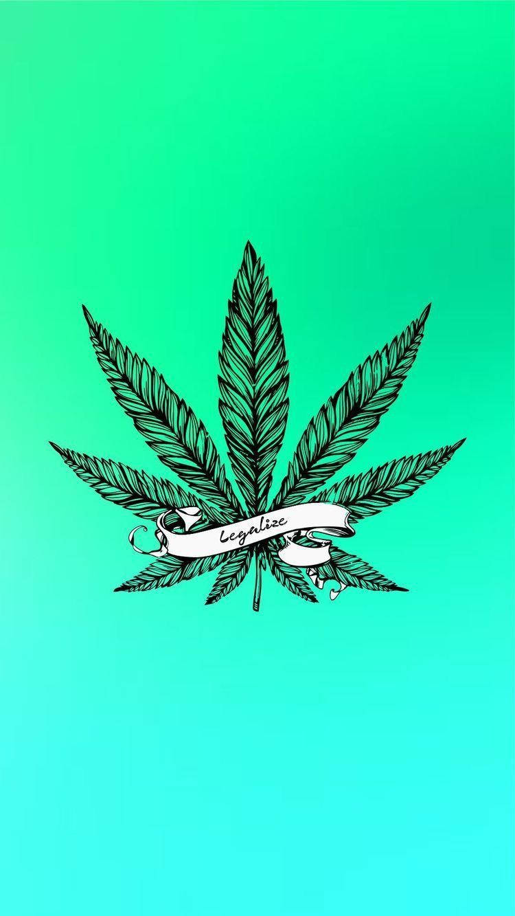 Download Legalize Weed Art For Iphone Wallpaper 