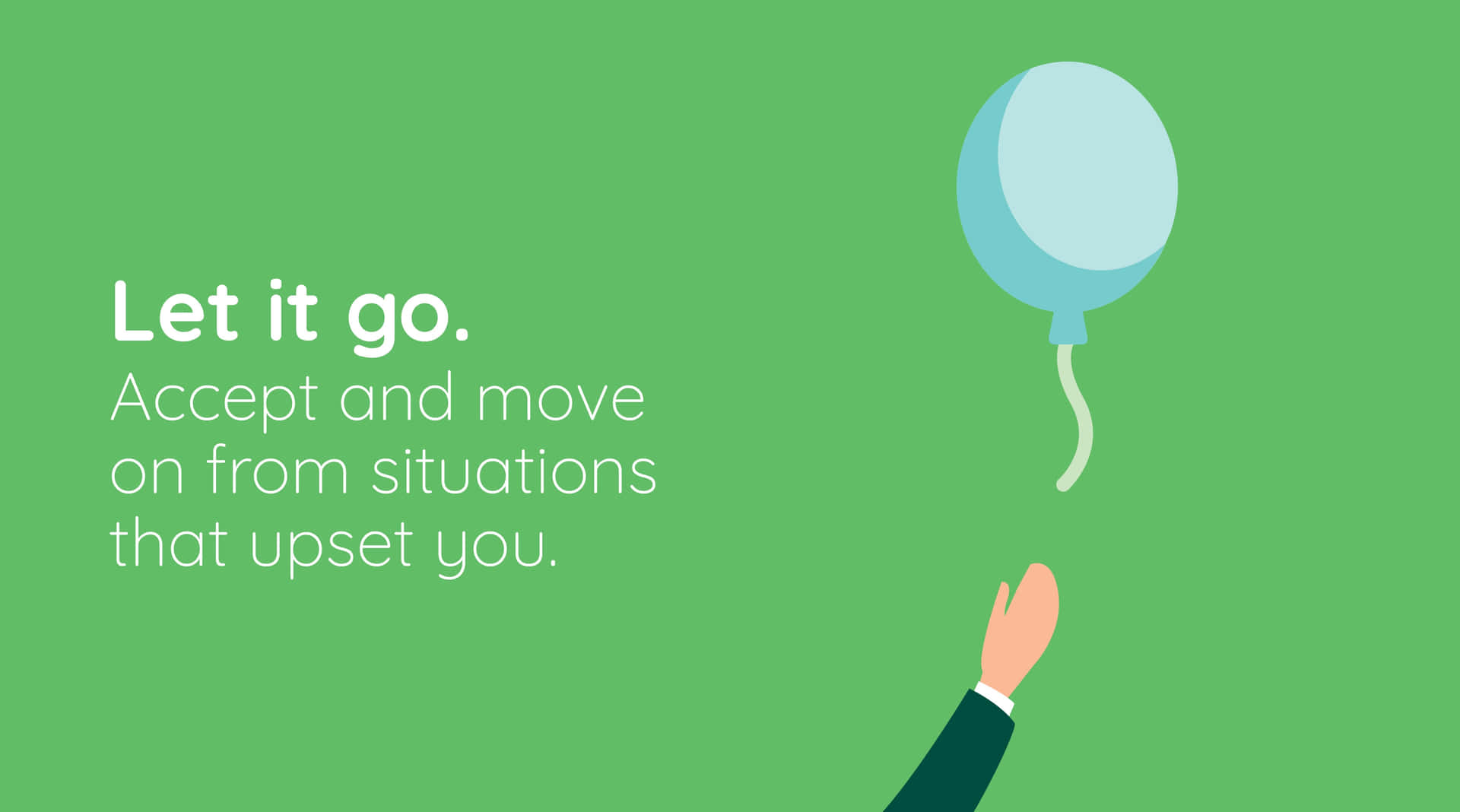 A Motivating Reminder: Let it Go, Accept, and Move On Wallpaper