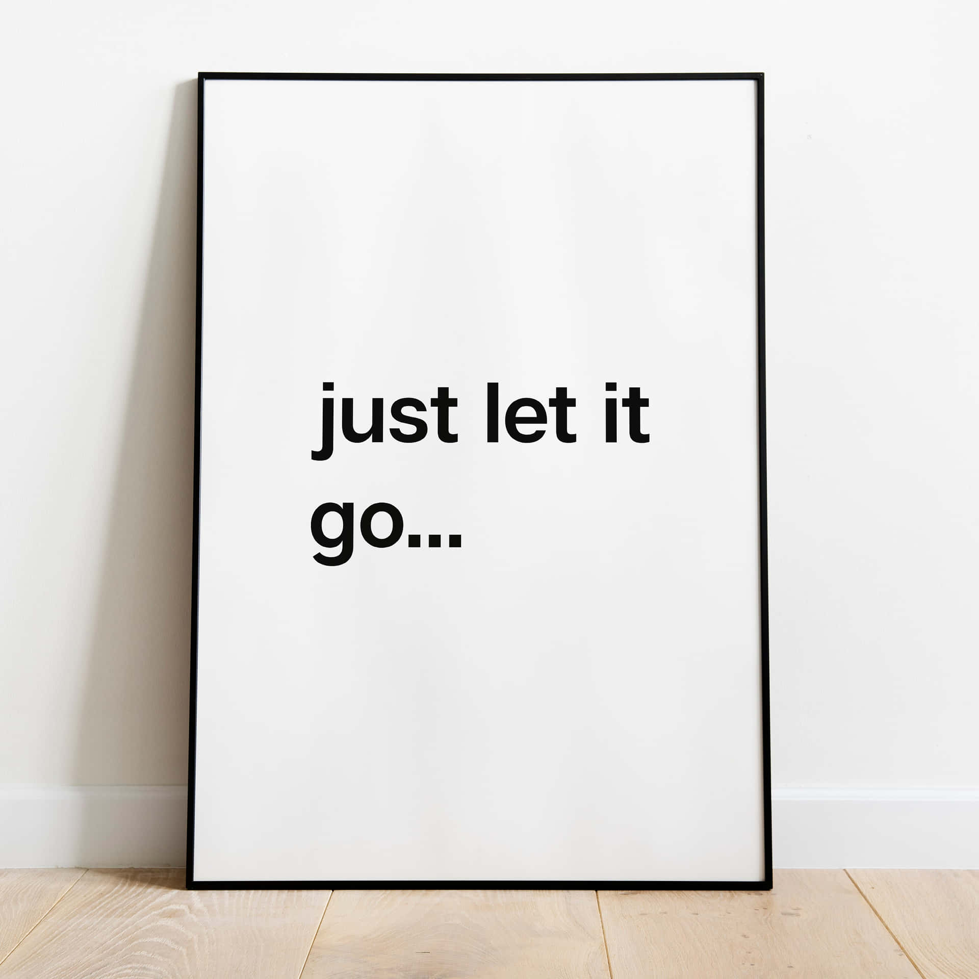 Let It Go Framed Wallpaper