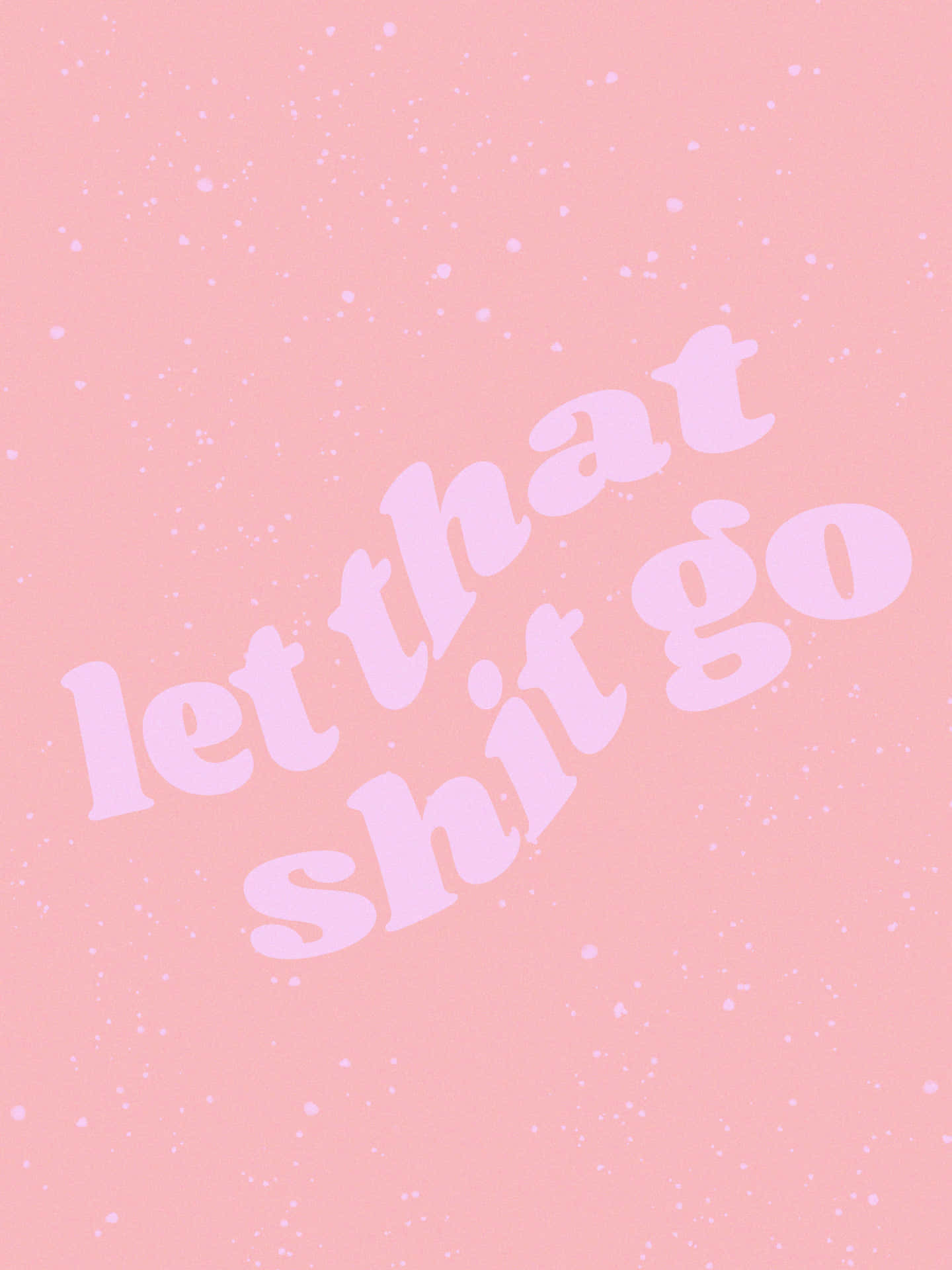 Let It Go Pink Background Wallpaper