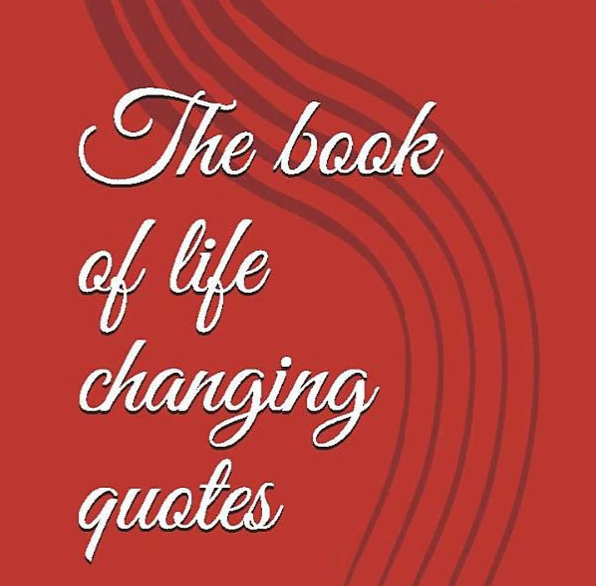 Life Changing Quotes Book Cover Wallpaper