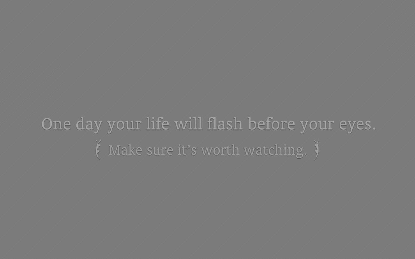 Life Flash Quote Background Wallpaper