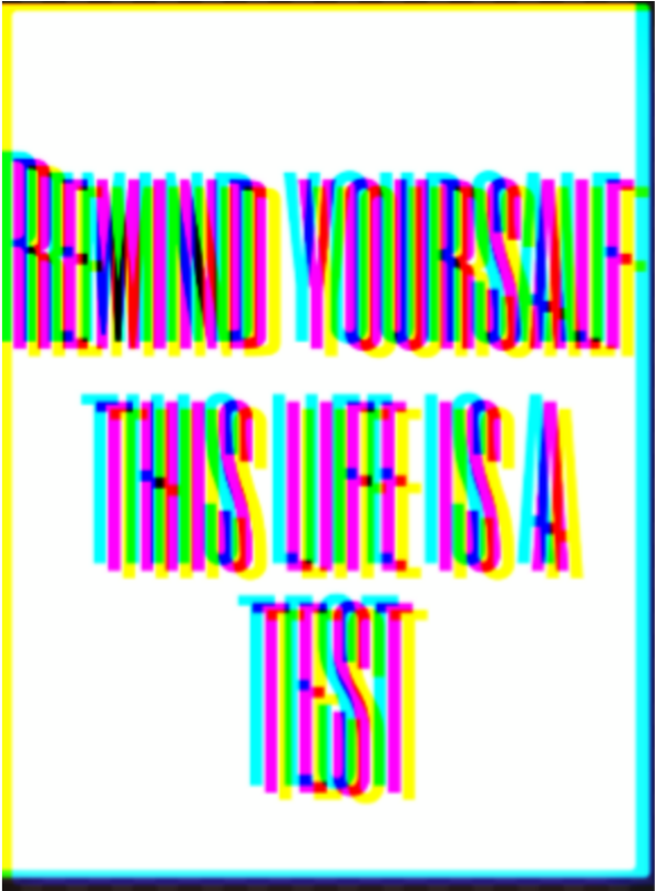 Life Is A Test Glitch Art PNG