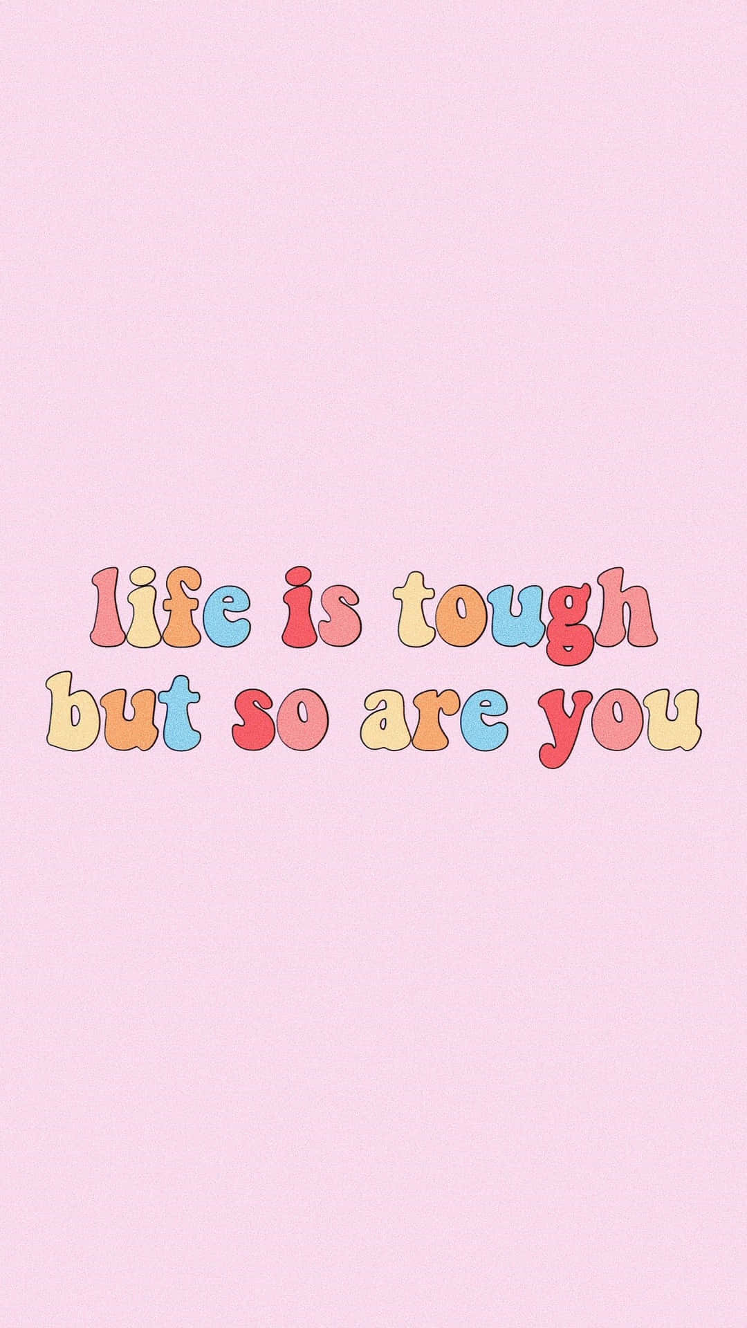 Life Is Tough Inspirational Quote Aesthetic Wallpaper
