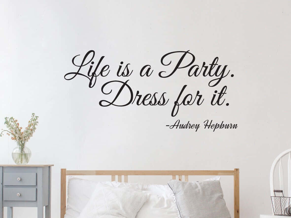 Lifeisa Party Wall Decal Quote Wallpaper