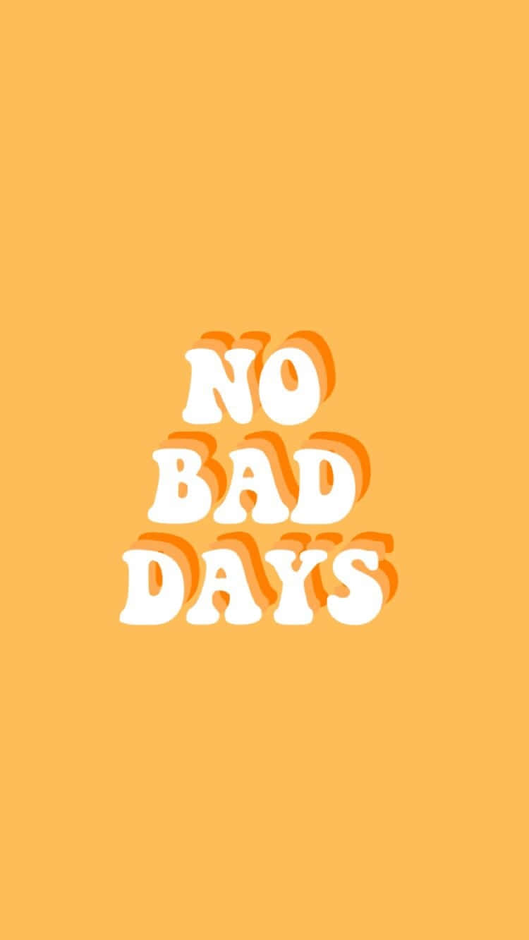 Light Orange No Bad Days Motivational Quote Wallpaper