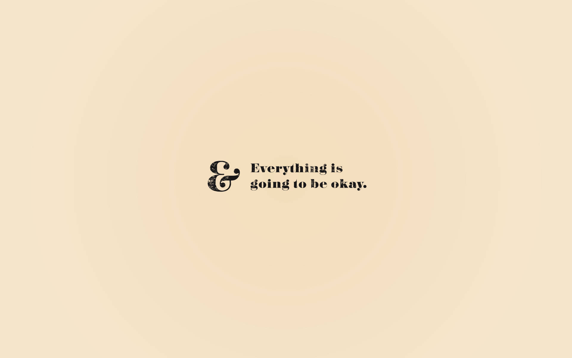 Download Light Peach Everything Will Be Okay Wallpaper 