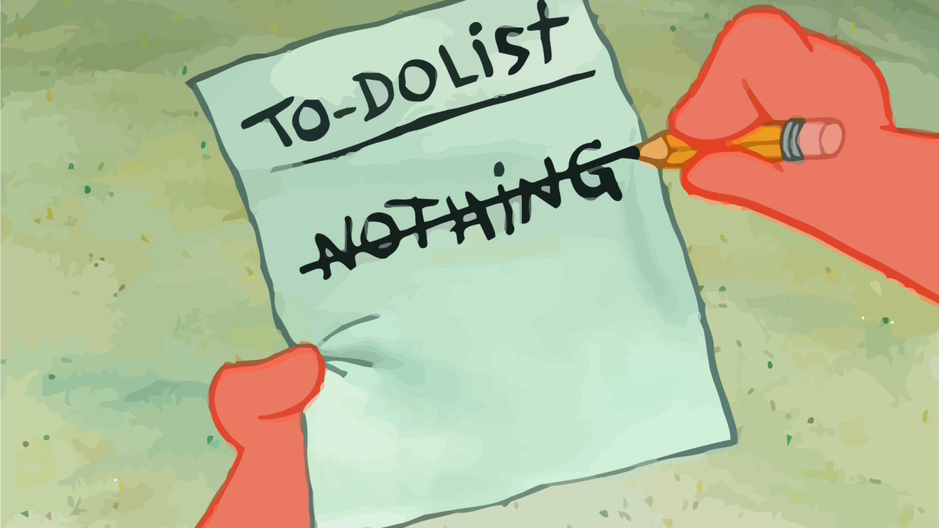 When your to-do list is empty Wallpaper