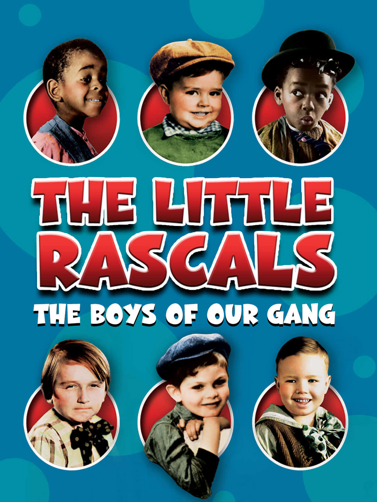 The Little Rascals The Boys Of Our Gang
