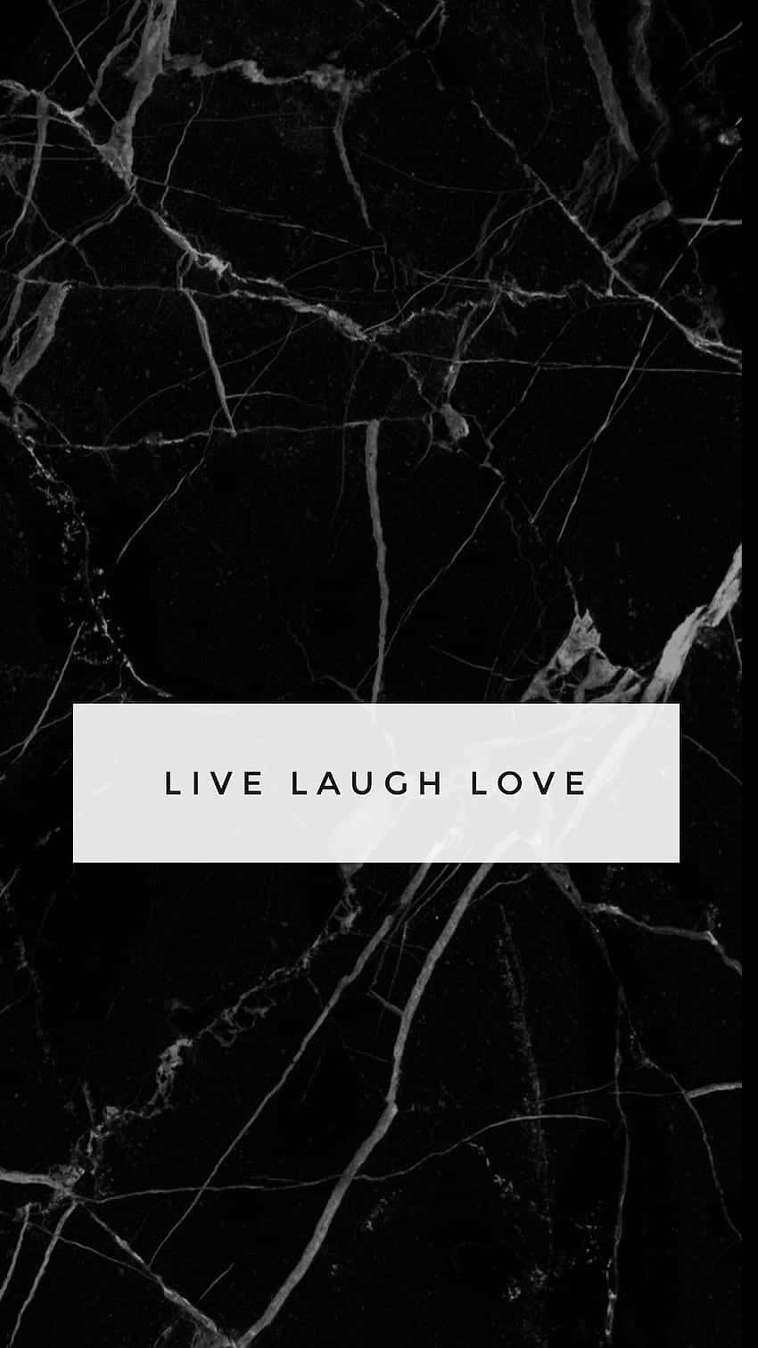 Image  Live with Passion, Laugh Out Loud and Find Love Everyday Wallpaper