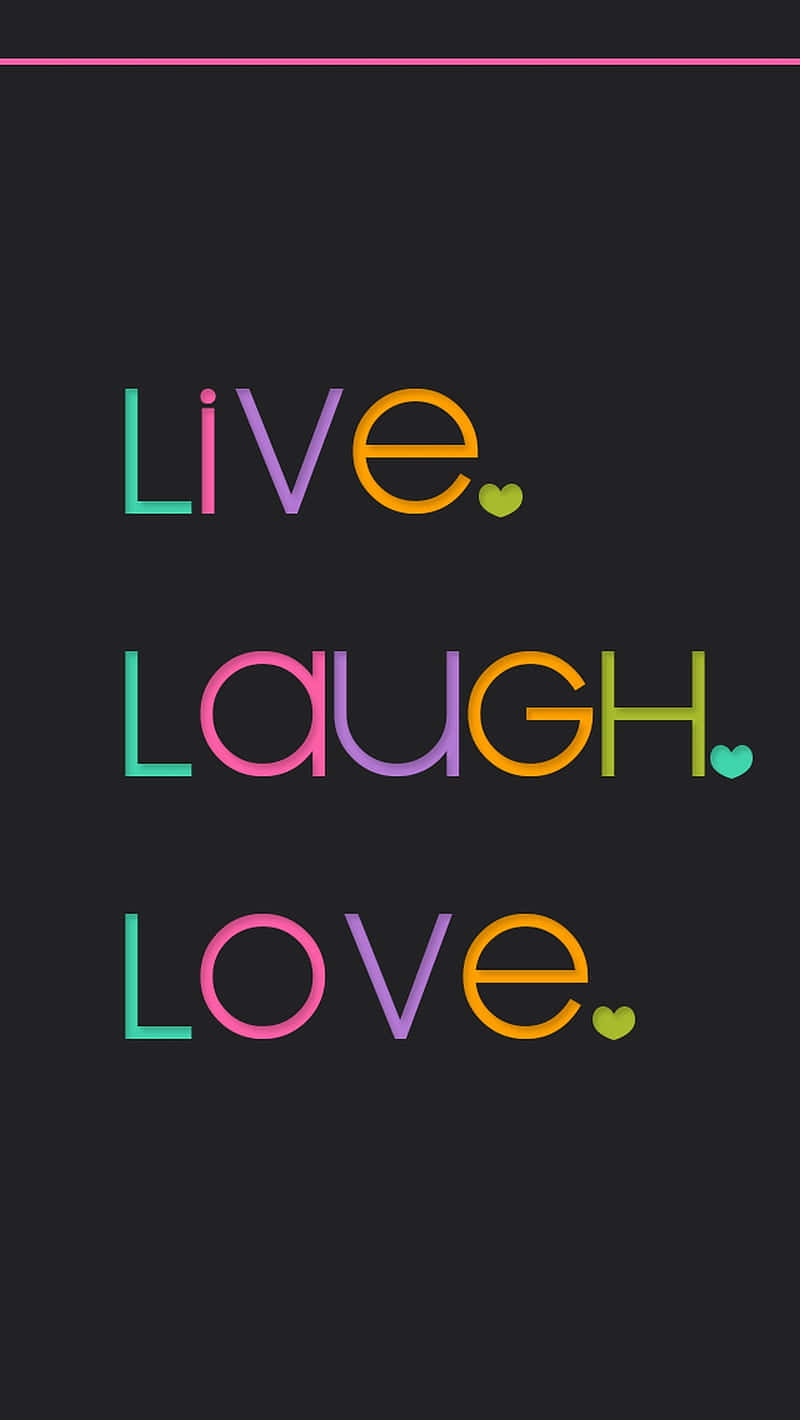 Live Laugh Love And Heart Wallpaper