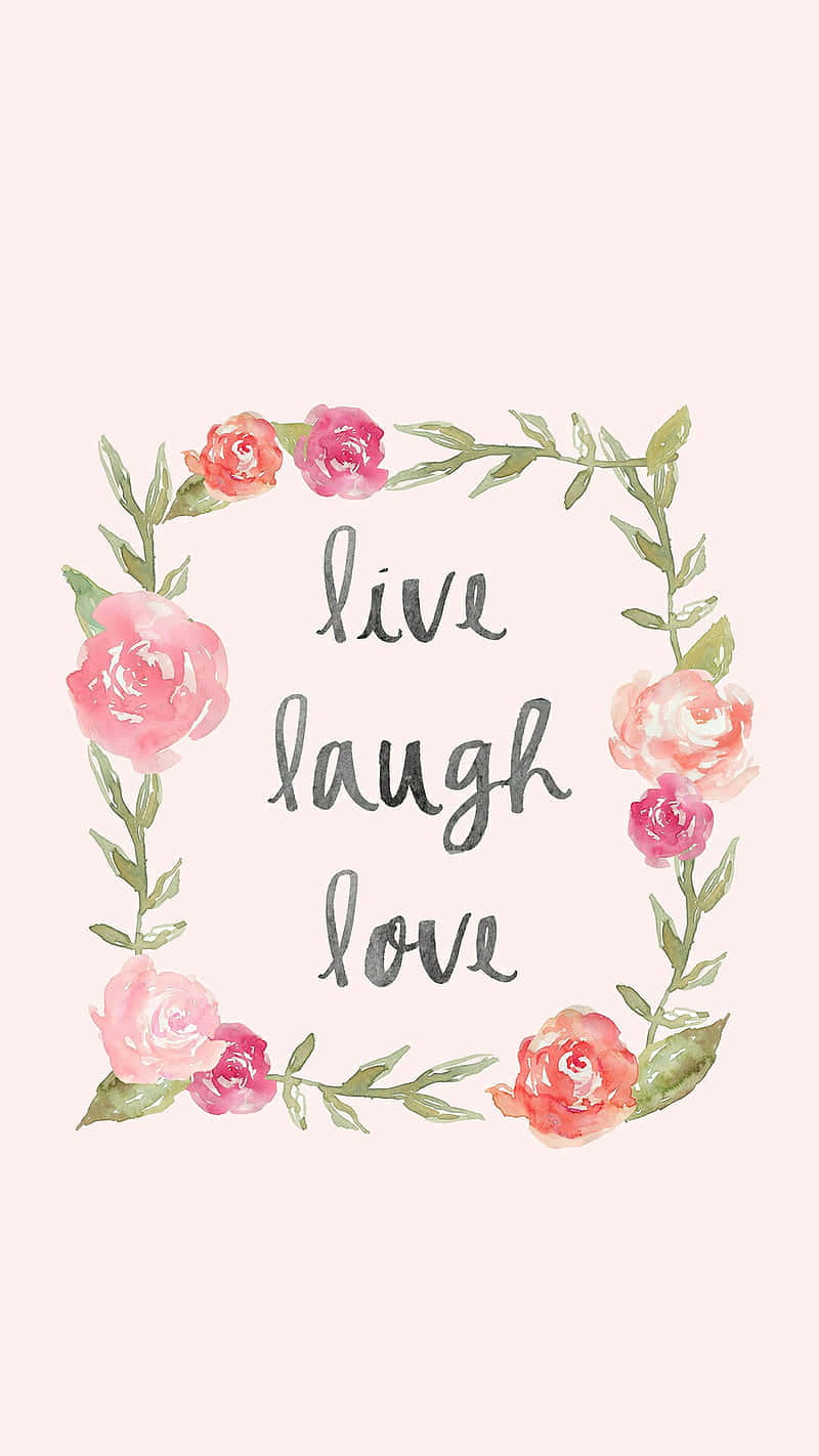 Live Laugh Love Floral Frame Wallpaper
