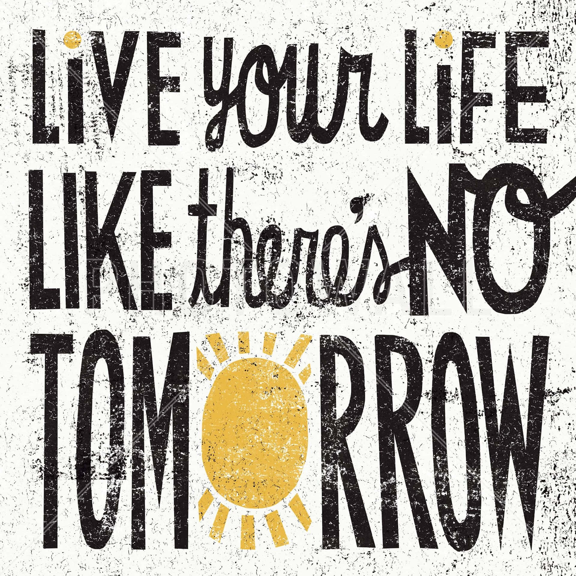 Live Life No Tomorrow Inspirational Quote Wallpaper