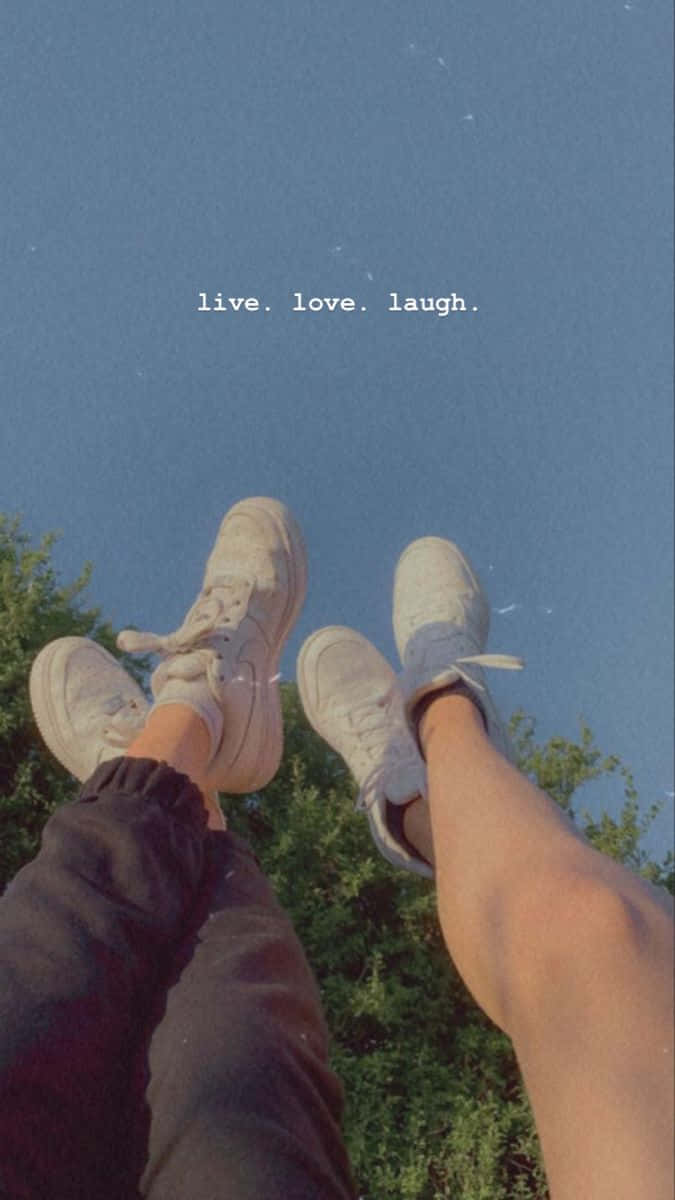Live Love Laugh_ Friends Feet Sky Wallpaper