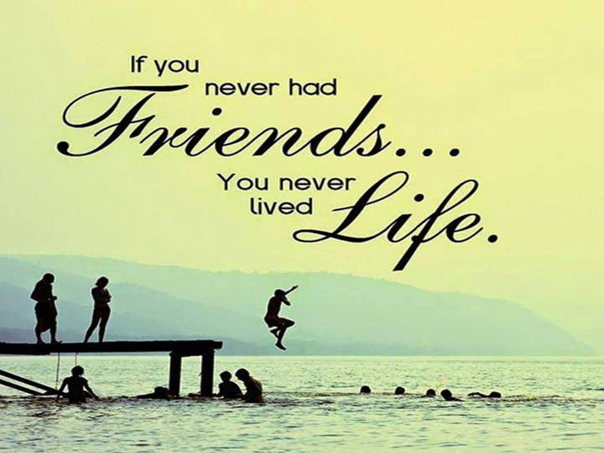 Lived Life Friendship Quotes