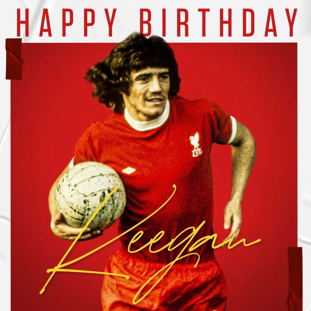 Liverpool Kevin Keegan Lykkelig Fødselsdag Plakat Wallpaper