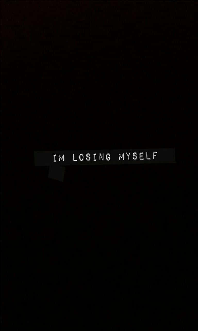 Losing_ Myself_ Dark_ Aesthetic.jpg Wallpaper
