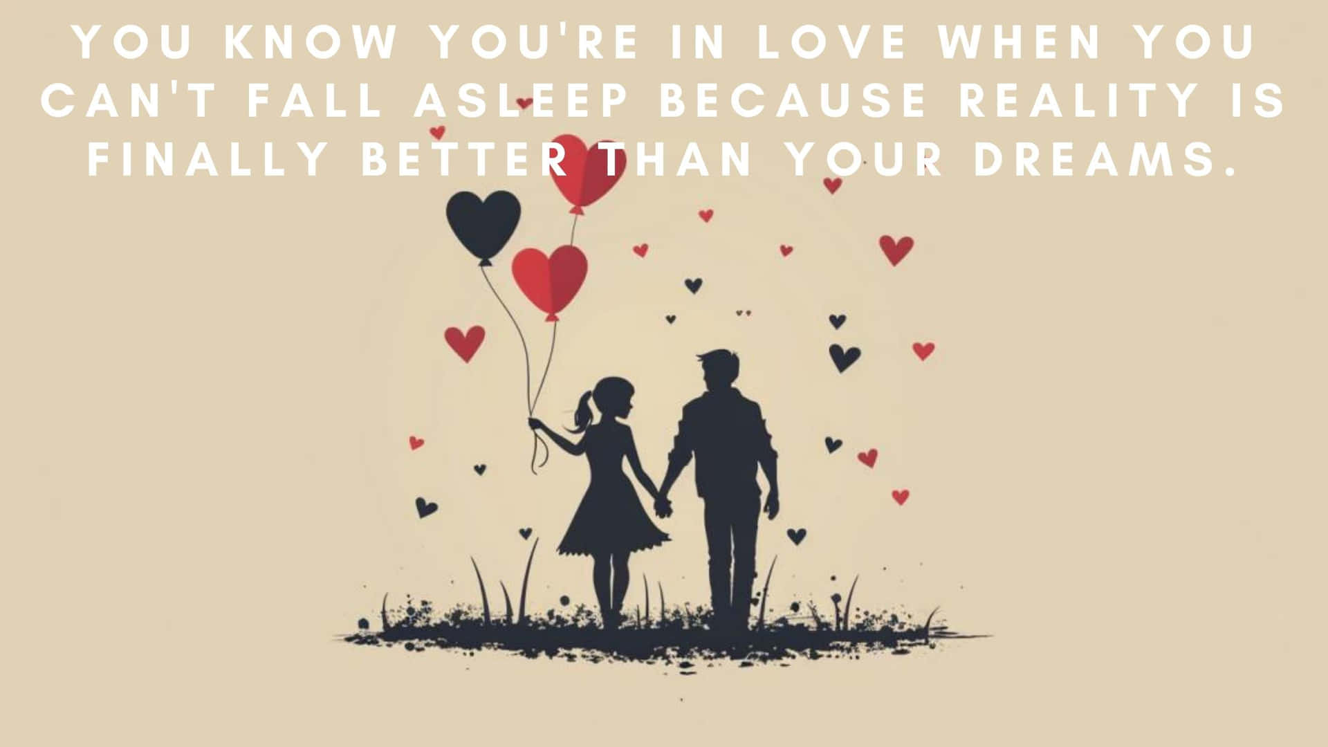 Love Better Than Dreams Quote Wallpaper