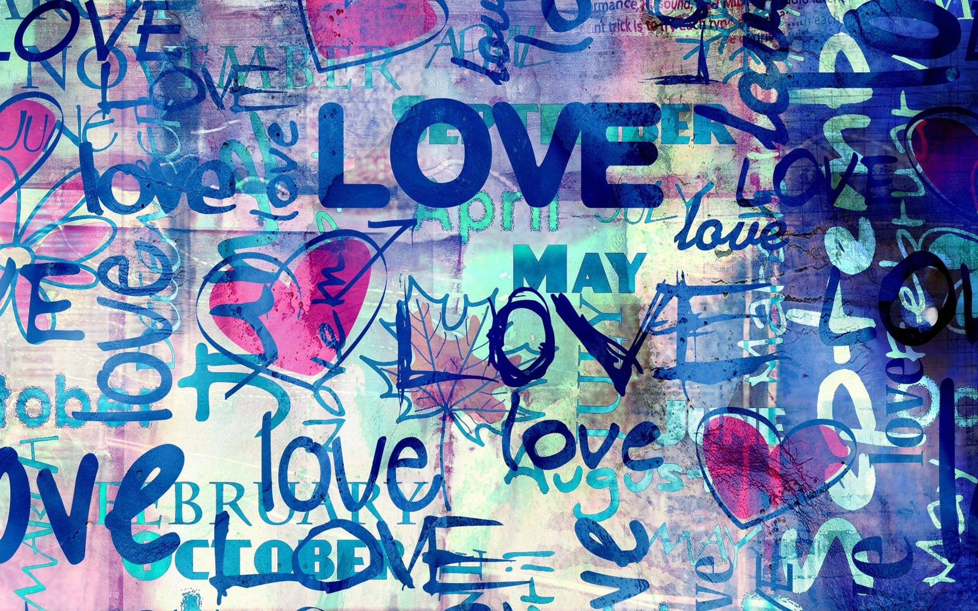 Blue-themed wallpaper of graffiti about love.