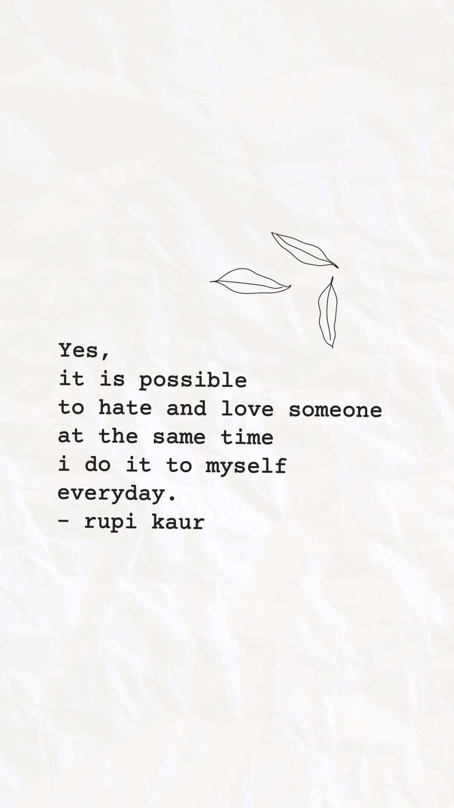 Love Hate Rupi Kaur Quote Picture