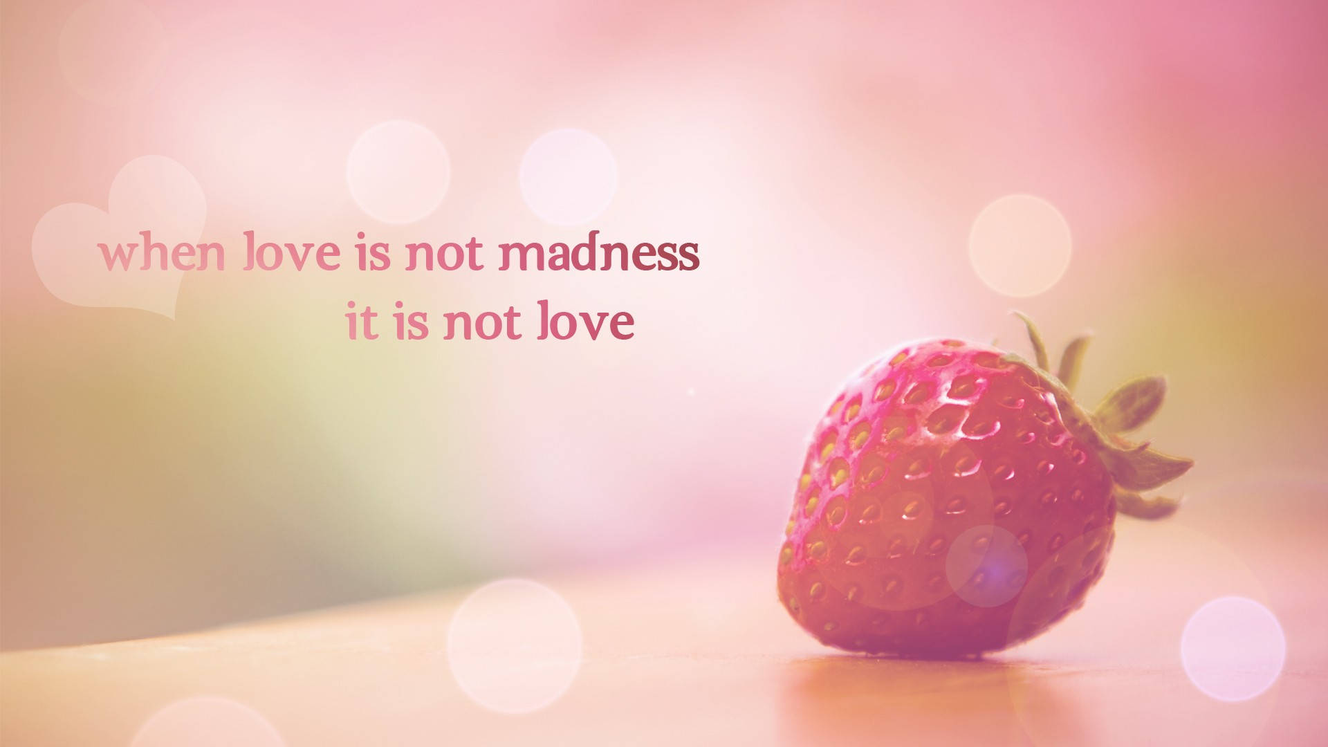 Love Is Madness Quotes Wallpaper