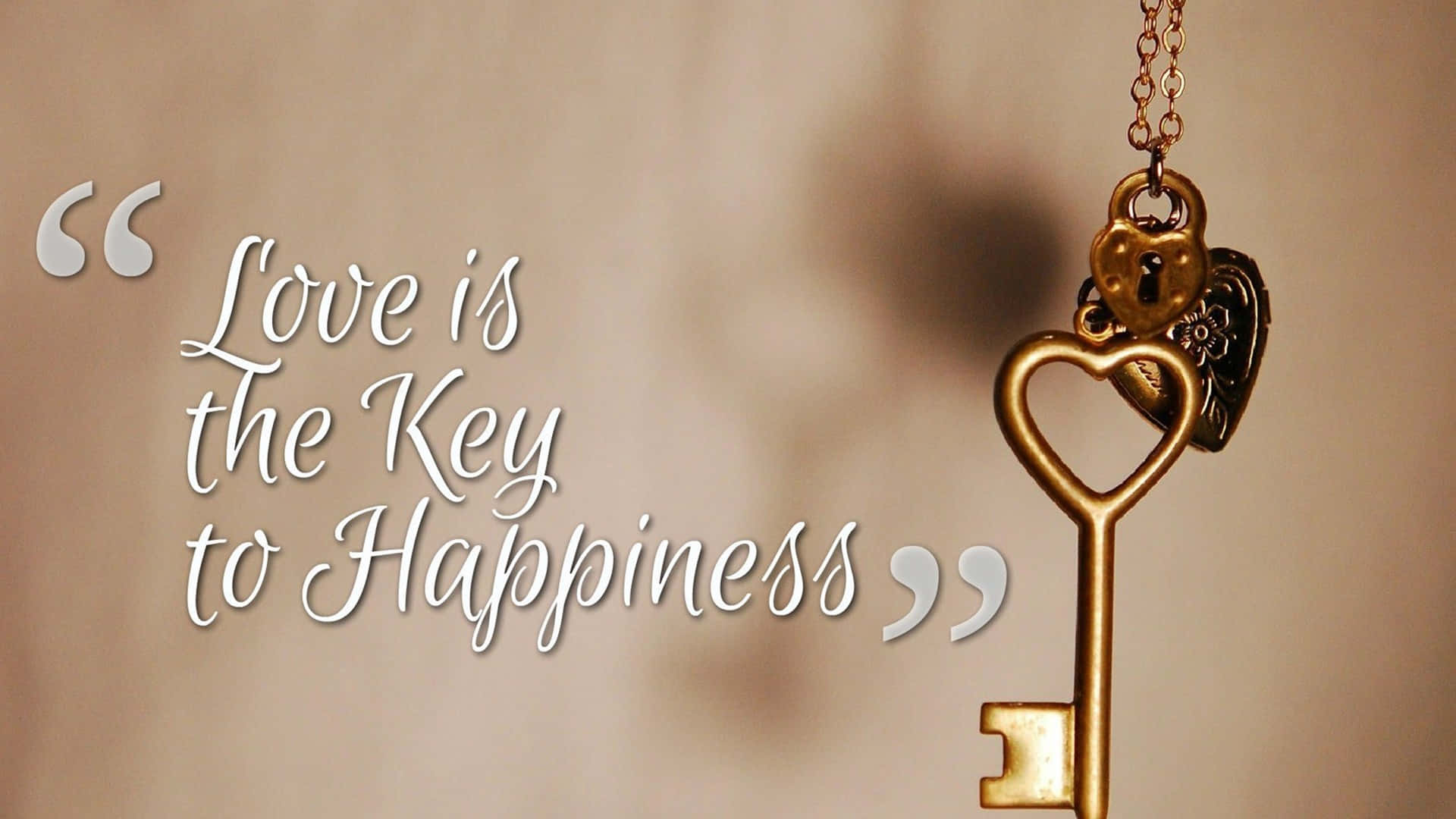 Love Key Happiness Quote Wallpaper