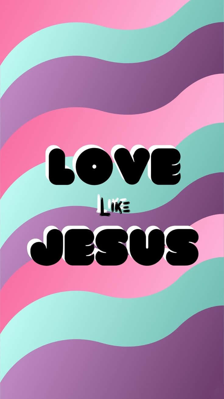Love Like Jesus Inspirational Graphic Wallpaper