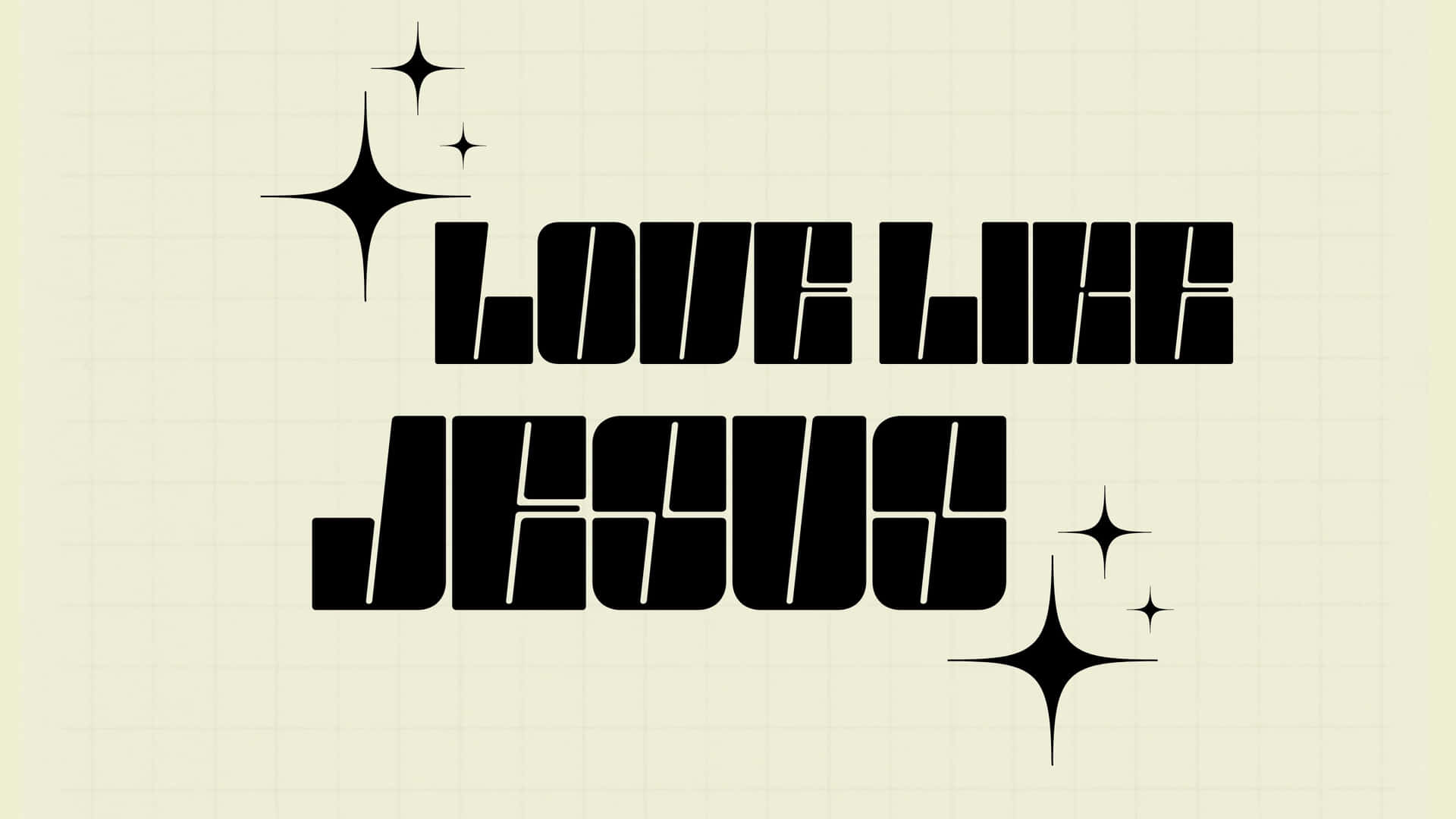 Love Like Jesus Text Graphic Wallpaper