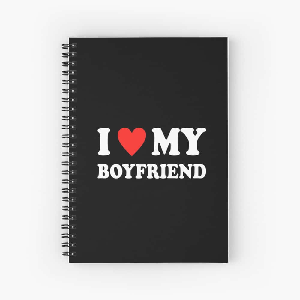 Love My Boyfriend Notebook Wallpaper