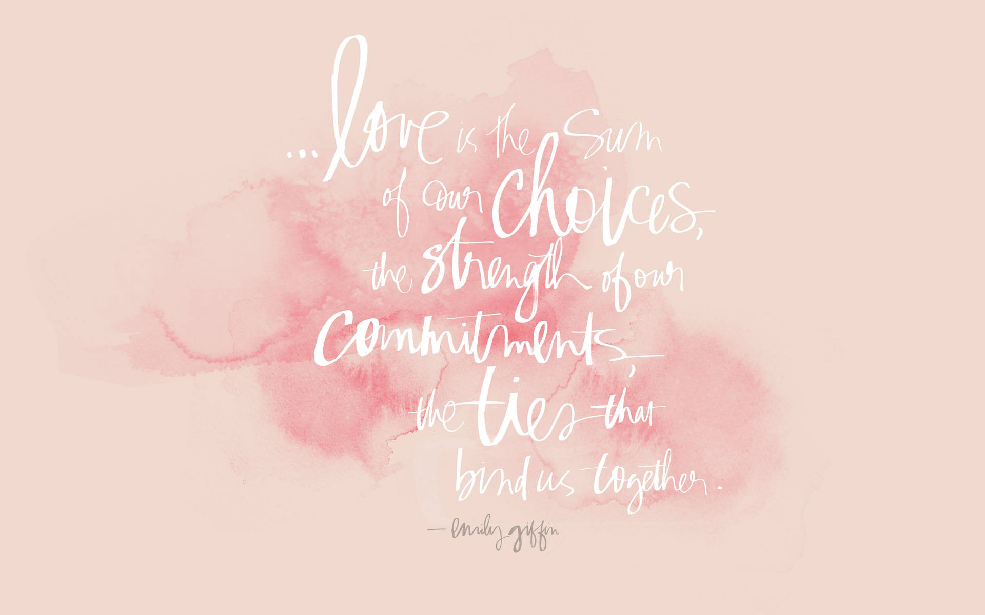 Inspiring love quotes in pink desktop wallpaper. 