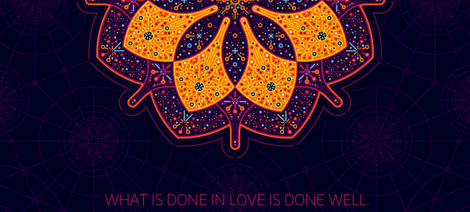 Love Well Done Art Quote Wallpaper