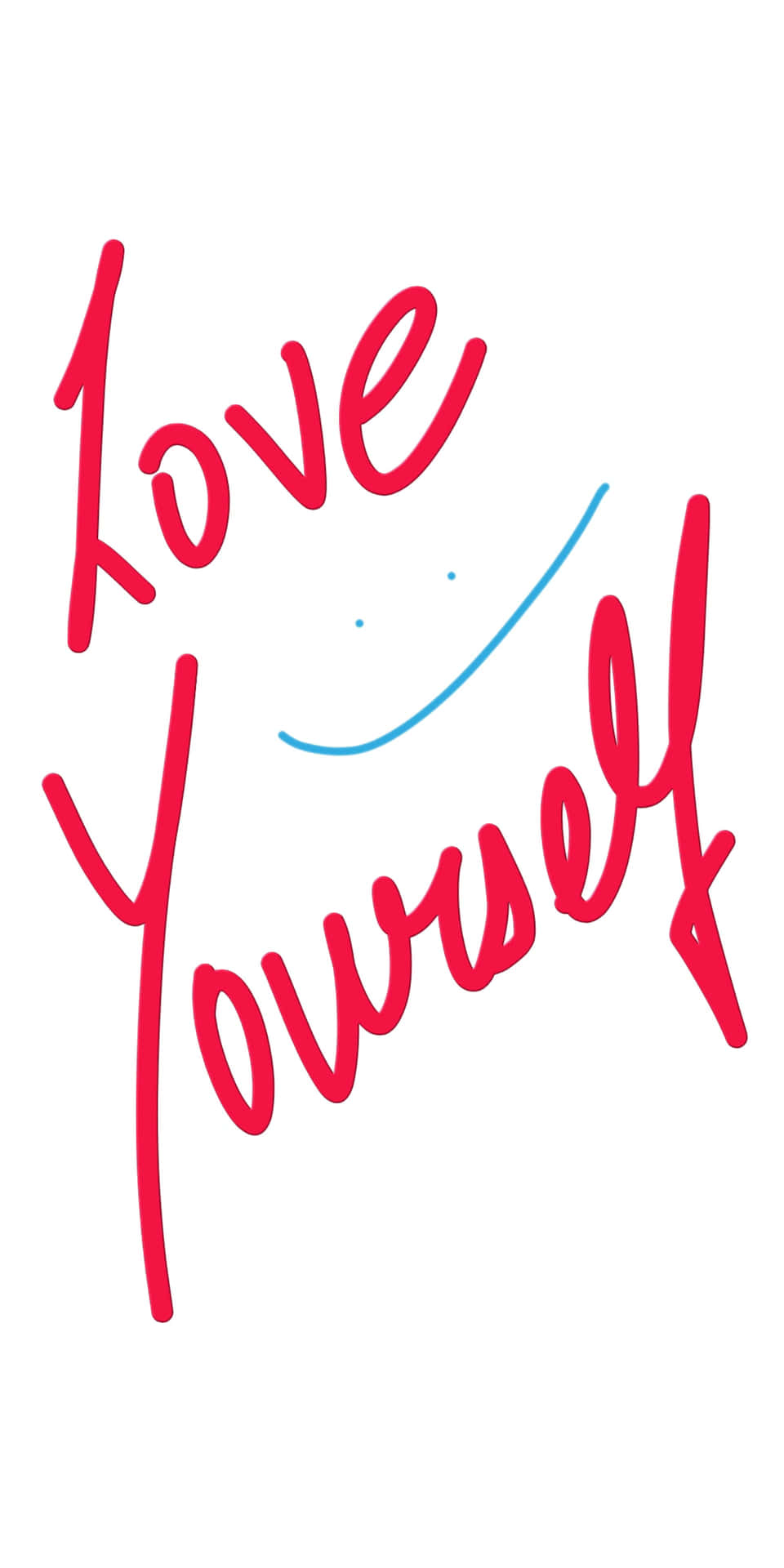 Believe in yourself and love yourself Wallpaper