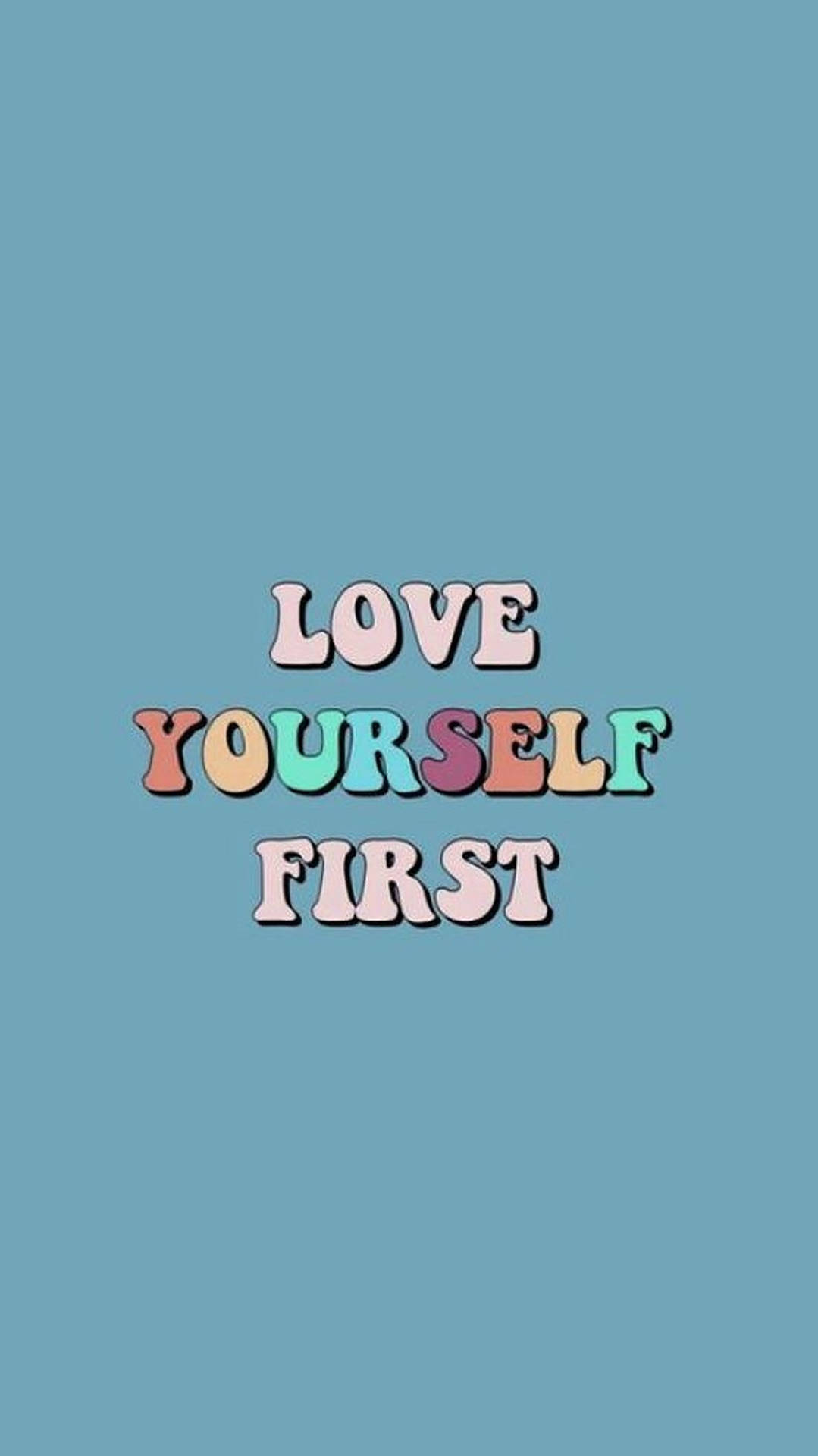 Love Yourself First Aesthetic Words Wallpaper