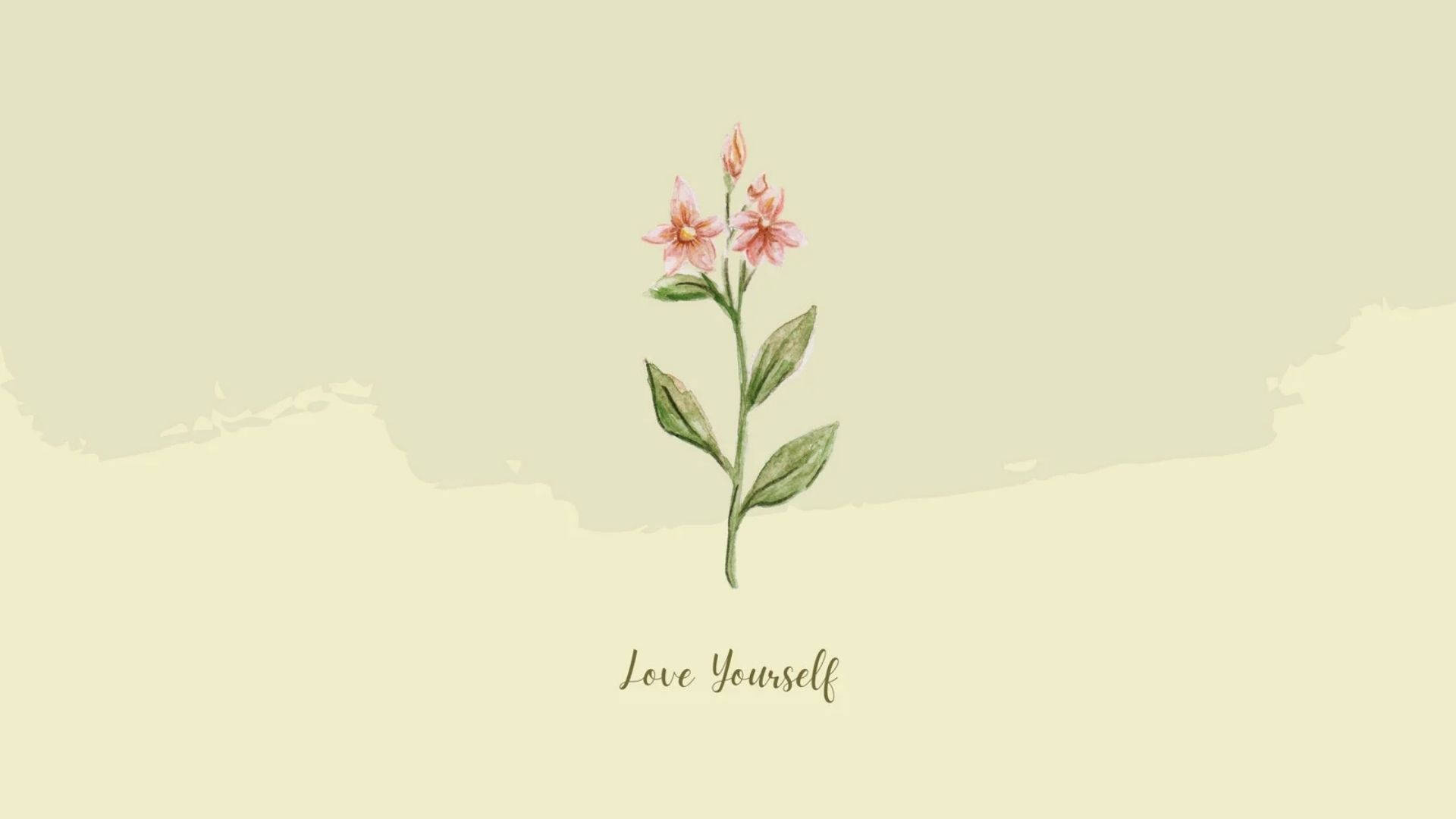 Love Yourself Flower Aesthetic Wallpaper
