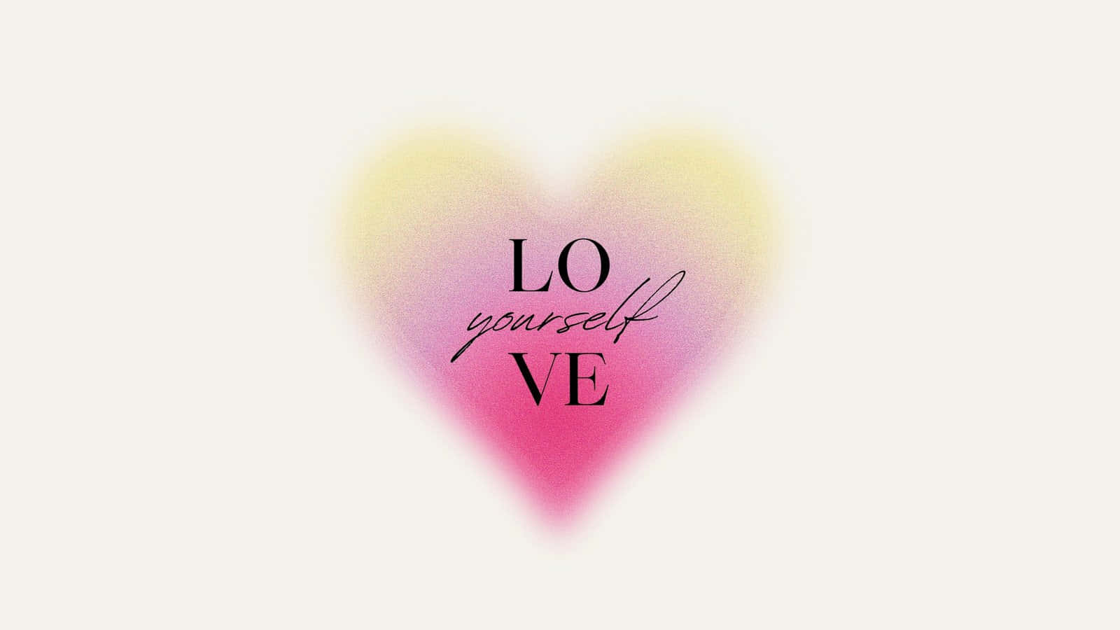 Love Yourself Heart Graphic Wallpaper