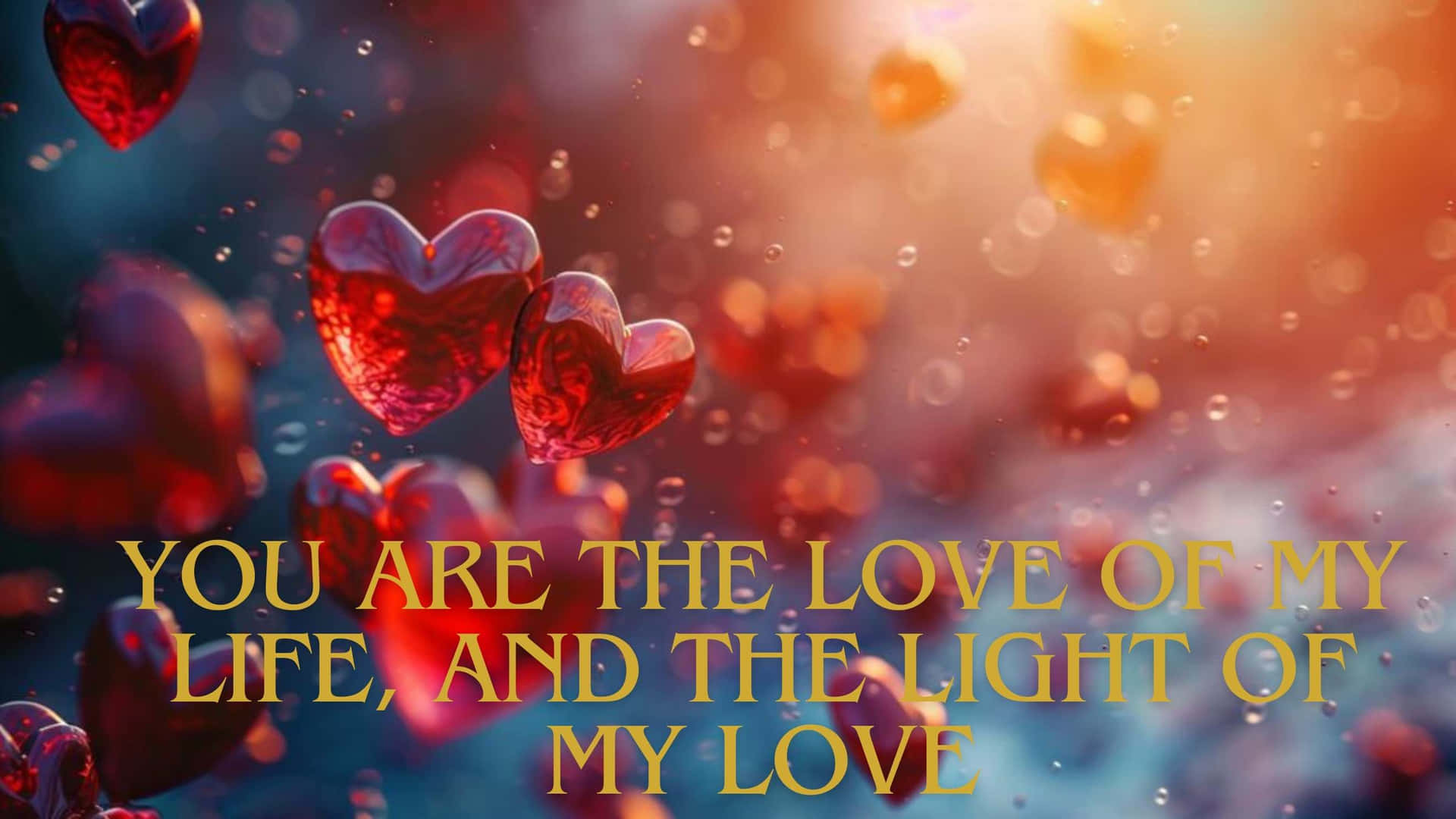 Loveand Light Romantic Quote Wallpaper