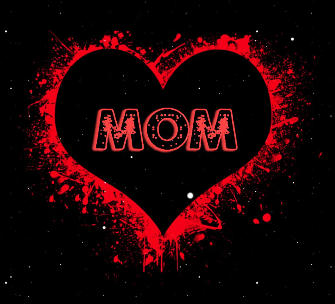 Lovefor Mom Heart Graphic Wallpaper