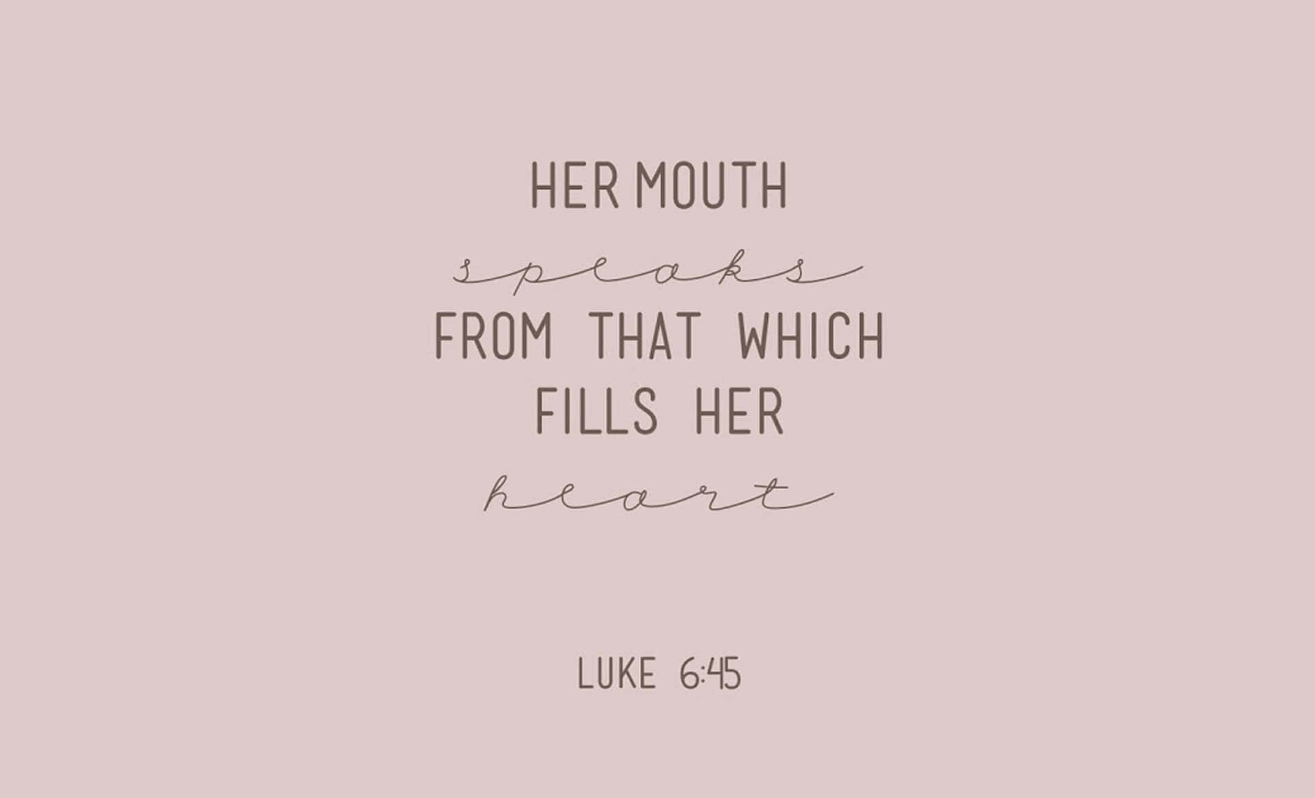 Luke645 Bible Verse Background Wallpaper