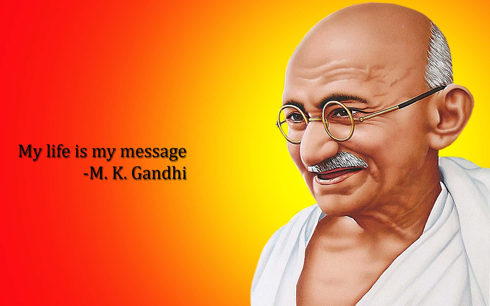 Gandhizitate - Mein Leben Ist Meine Botschaft.