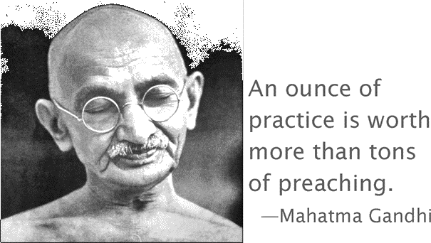 Mahatma Gandhi Practice Preaching Quote PNG