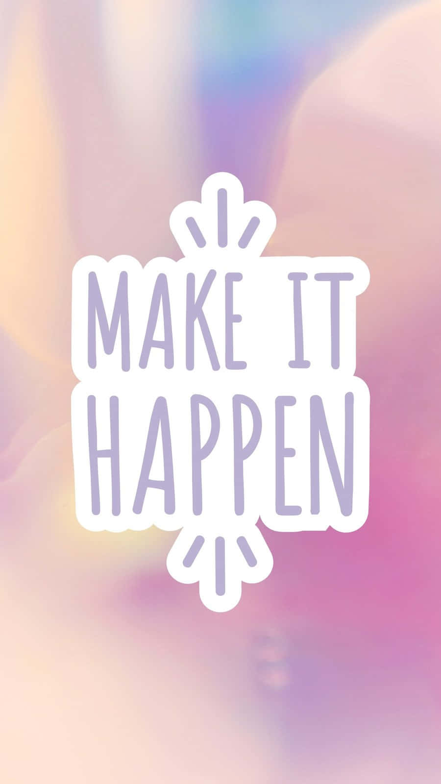 Make It Happen Inspirational Quote Wallpaper