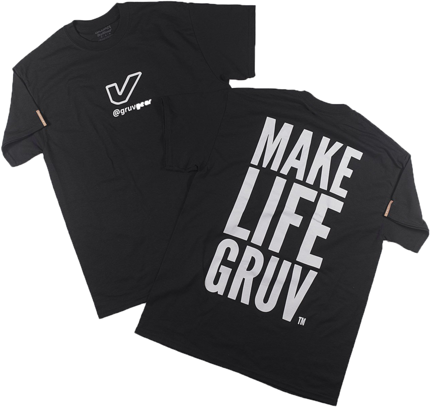 Make Life Gruv T Shirts PNG