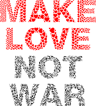 Make Love Not War Graphic PNG