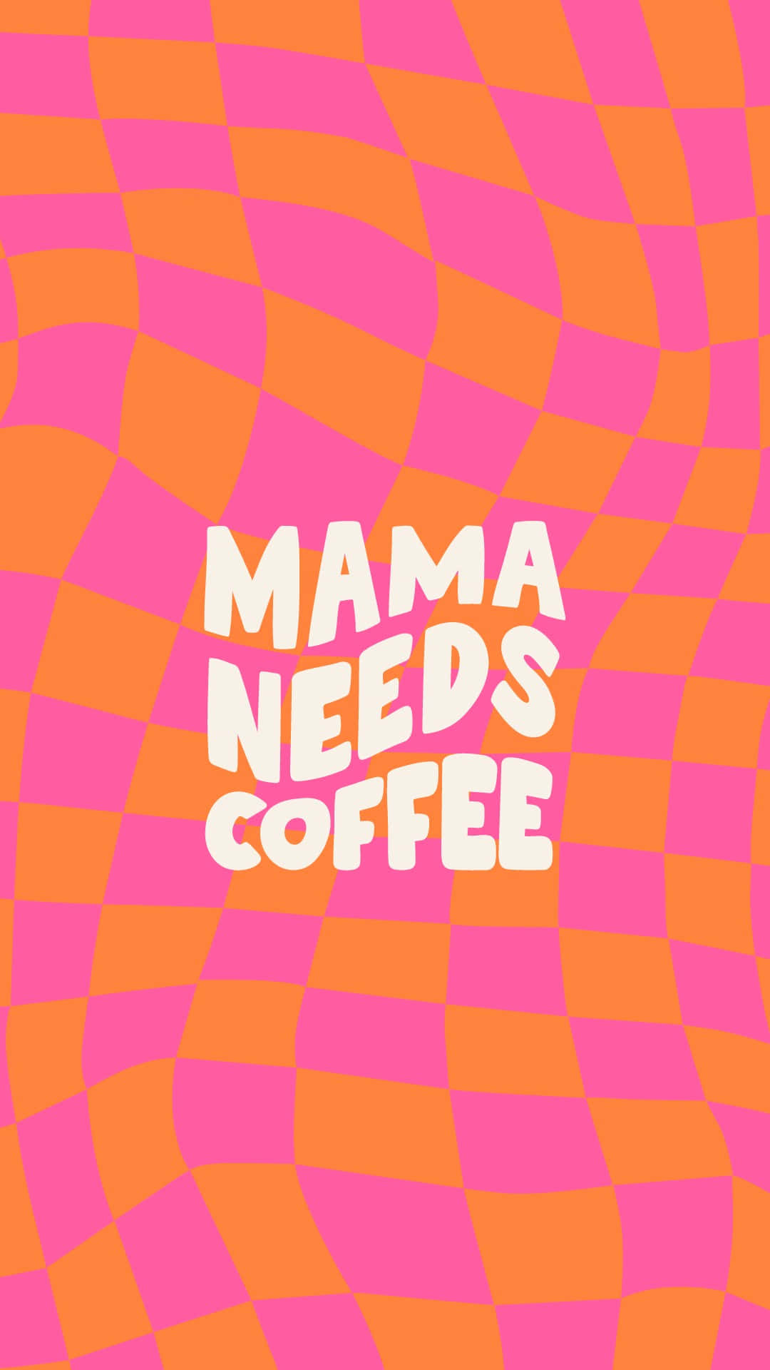 Download Mama Needs Coffee Checkerboard Graphic Wallpaper | Wallpapers.com