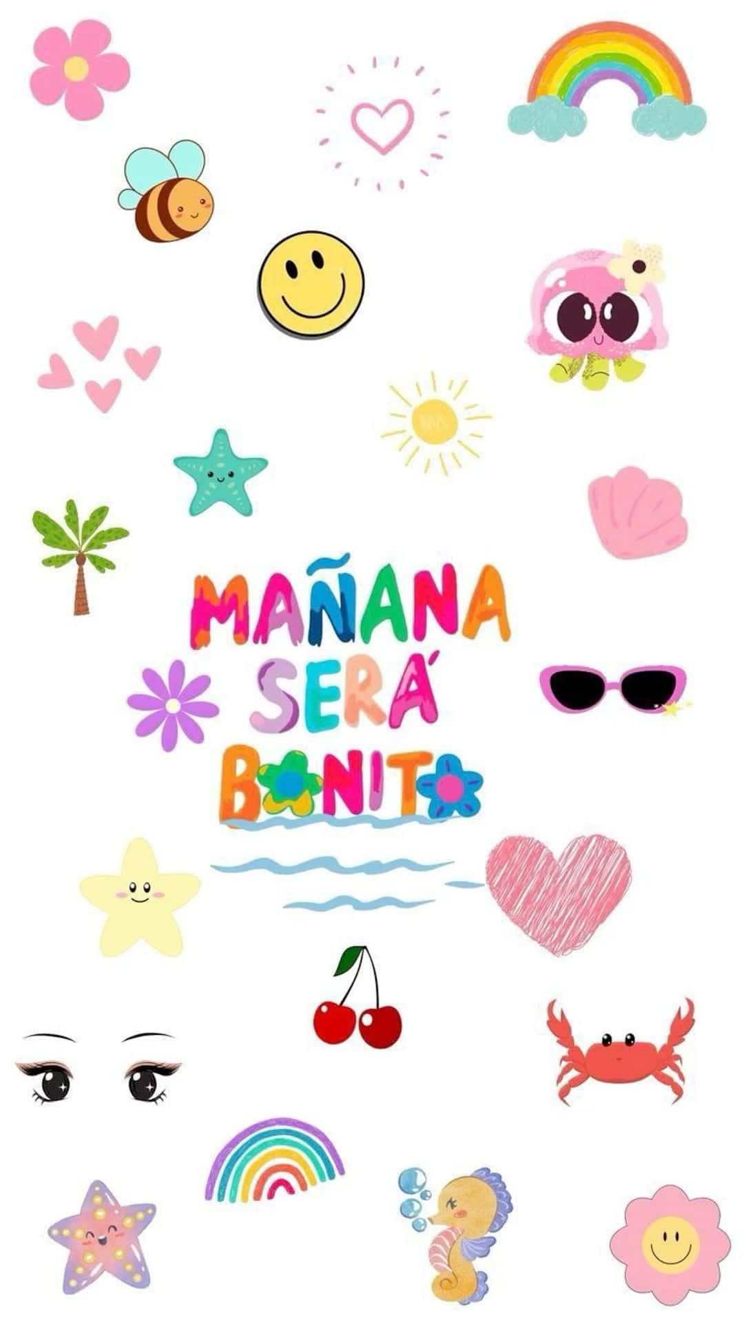 Manana Sera Bonito Cute Stickers Wallpaper