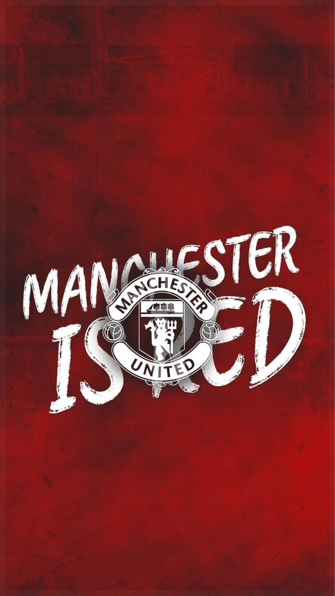 Manchester Is Red Manchester United Mobile Wallpaper