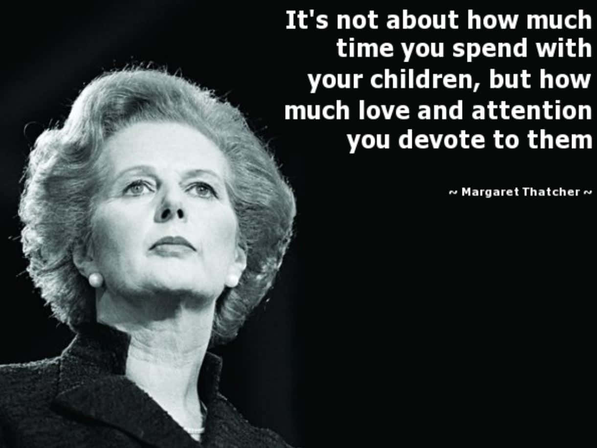 Margaret Thatcher Parenting Quote Wallpaper