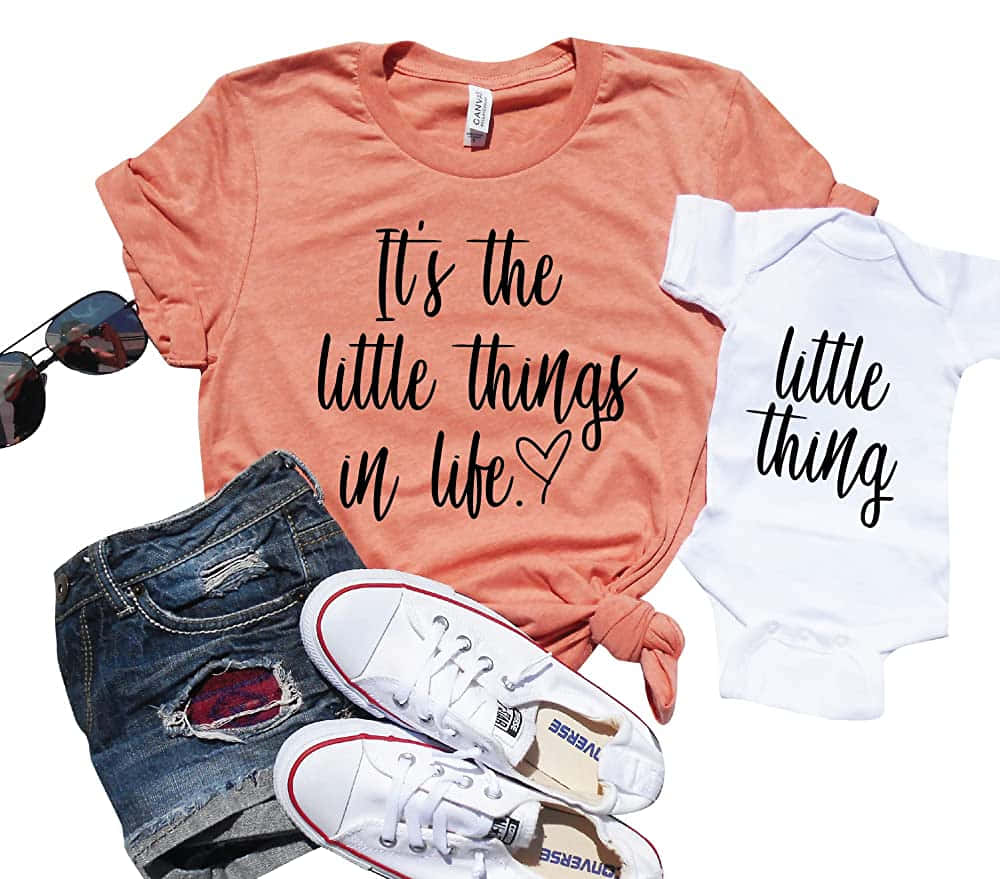It's The Little Things In Life Tee Shirt And Baby Clothes