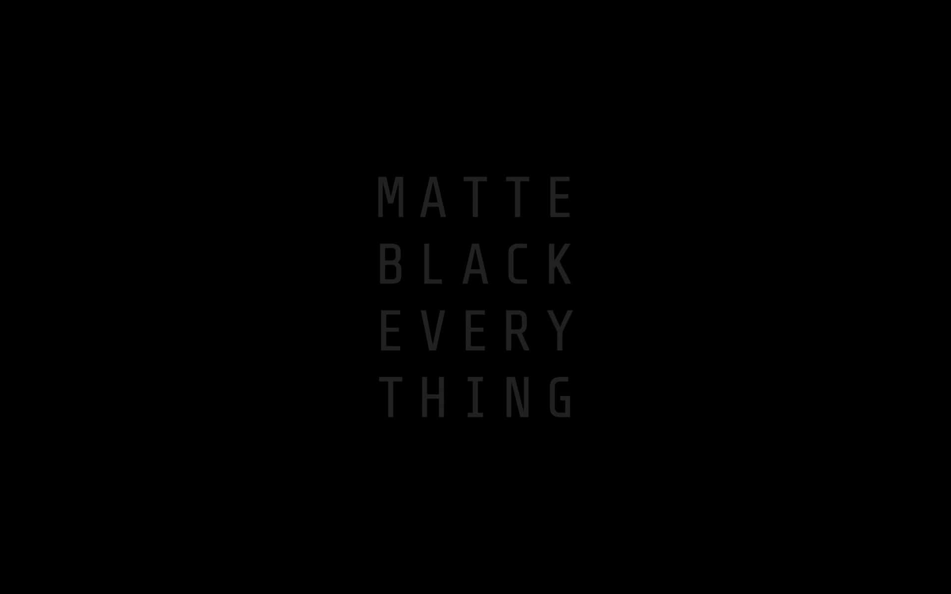 Make a Bold Statement with Matte